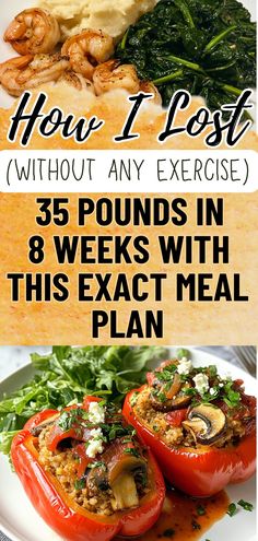 the meal is prepared and ready to be eaten with text overlay that reads, how i lost without any exercise 5 pounds in 8 weeks with this exact meal plan