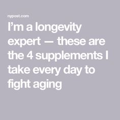 I’m a longevity expert — these are the 4 supplements I take every day to fight aging Vitamin D Supplement, Red Blood Cells, Blood Cells, Glass Of Wine, Brain Function, Immune Boosting, Plant Based Diet, Dietary Supplements, The 4