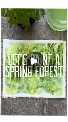 a card that says, let's rain a spring forest