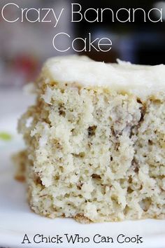 a close up of a piece of cake on a plate with the words crazy banana cake