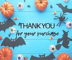 the words thank you for your purchase are surrounded by halloween decorations and pumpkins on a blue background