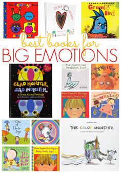 the best books for big emotions with pictures of children's books and their names