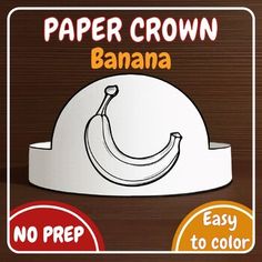 a paper crown with an image of a banana on it and the words paper crown written below