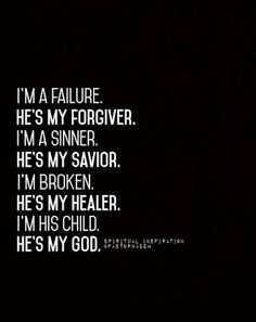 Knowing Jesus - Community - Google+ Sinner Quotes, I'm A Failure, My God