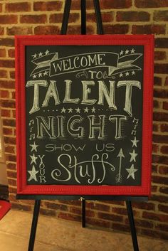 a chalkboard sign with the words, welcome to talent night show stuff on it