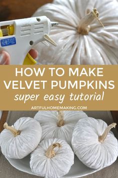 how to make velvet pumpkins super easy and fun fall decor idea for the home