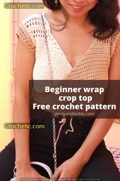 a woman sitting on top of a bed with her hand in her pocket and the words beginer wrap crop top free crochet pattern