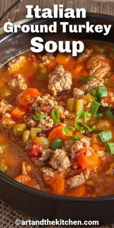 Bowl of soup with ground turkey, carrots, celery, garnished with sliced green onions. Italian Ground Turkey, Ground Turkey Soup, Ground Turkey Recipes Healthy, Turkey Soup Recipe, Italian Turkey, Homemade Soup Recipe, Turkey Soup, Soup Dinner, Ground Turkey Recipes