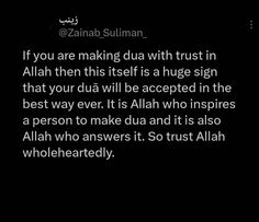 the text on the screen reads, if you are making dua with trust in allah then this itself is a huge sign that your dua will be accepted in the best way