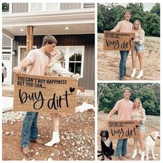 two people holding signs that say, you can't buy happiness but you can buy dirt