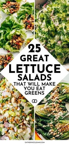 lettuce salads with the words 25 great lettuce salads that will make you eat greens