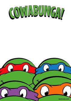 teenaged ninja turtles with the words'cowabungai'on them