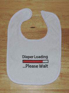 "RTS White Bib \"Diaper Loading\" Geekery Nerdy funny baby bib Ready To Ship baby Shower gift Christmas gift These wonderfully geeky bibs are mead of a cotton blend terry & are perfect to add a little nerdtastic flair. perfect baby gift READY TO SHIP Color - White Approx. Size - 12\" x 10\" (white bibs are a little smaller at 10\" x 8\") Design - \"Diaper Loading\" Are you looking for a fandom I don''t have? message me I will see what I can do for you PLEASE NOTE - Actual colors may vary fro Cute Machine Washable Bib As Gift, Playful Machine Washable Bib As Gift, White Machine Washable Bib For Gift, White Machine Washable Bib As A Gift, White Machine Washable Bib As Gift, Funny Baby Bibs, Mead, Funny Baby, Baby Bibs