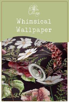 an image of a floral wallpaper with the words, whimsical wallpaper