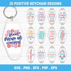 20 positive keychain designs with the words good things are coming in different colors