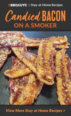 grilled bacon on a smoker is featured in the bbq guy's stay at home recipe book