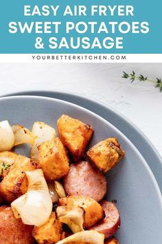 an easy air fryer sweet potatoes and sausage on a plate with text overlay