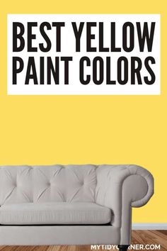 Beige couch, yellow background and text overlay about the top yellow paint colors from popular brands. Sunny Yellow Color, Soft Yellow Paint Colors Kitchen, Yellow Entryway Walls, Best Gold Paint For Walls, Best Yellow Paint Colors, Yellow Paint Color, Entryway Paint, Bright Kids Room