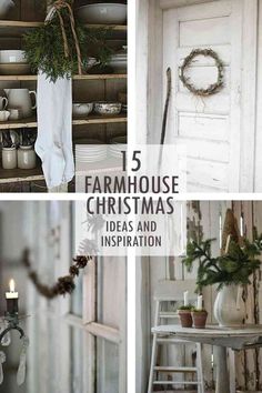 four different pictures with the words farmhouse christmas ideas and inspiration