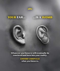 two ears with the words your ear is a womb