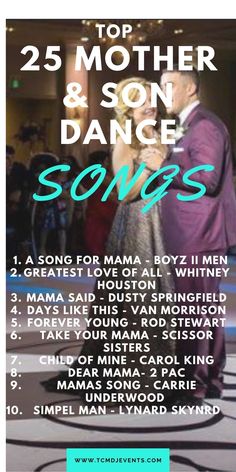 a poster with the words 25 mother and son dance songs in front of an audience