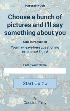 an image of a quiz game with the words, choose a bunch of pictures and i'll say something about you