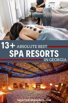 the best spa resort in georgia with text overlay that reads, 13 + absolute best spa