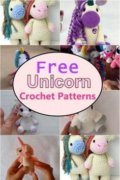 there are many different crocheted unicorns in this collage with text overlay that says free unicorn crochet patterns