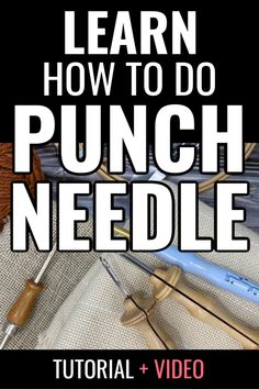 the cover of learn how to do punch needles with video and pictures on it