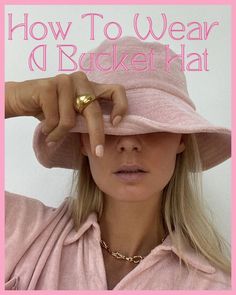 39 Examples Of How To Wear A Bucket Hat - ljanestyle Bucket Hat Photoshoot, Bucket Hat Inspo, Outfits With Bucket Hats, Bucket Hat Beach, Bucket Hat Outfit, Womens Beach Hat, Rose Soft, Bucket Hat Style, Dusty Rose Color