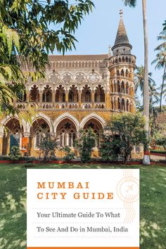 the mumbai city guide is shown in front of a large building with trees and grass