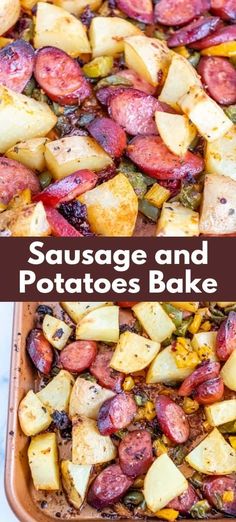 sausage and potatoes bake in a baking pan with text overlay that reads sausage and potatoes bake