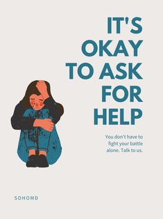 a poster with the words it's okay to ask for help