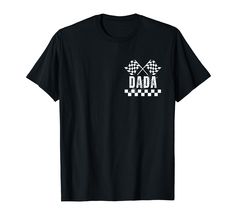 a black t - shirt with the words dad and checkered flag on it's chest