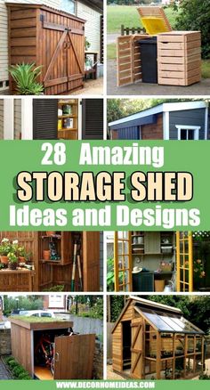 an outdoor storage shed with the words 28 amazing storage shed ideas and designs on it