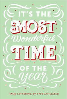 it's the most wonderful time of the year hand lettering by type afifiated