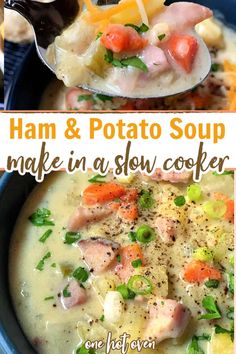 ham and potato soup made in a slow cooker is an easy, delicious dinner