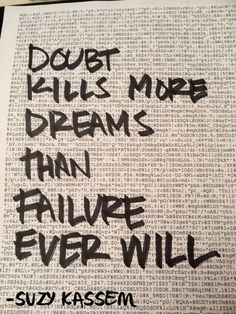 an open book with writing on it that says doubt kills more dreams than failure will