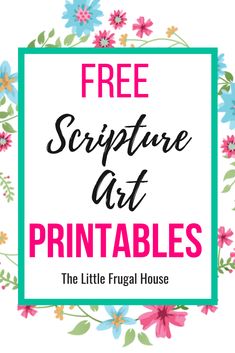 the free scriptture art printables are available for purchase at little frugal house