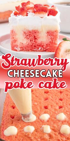 strawberry cheesecake poke cake is being served on a plate with the words strawberry cheesecake poke cake