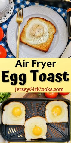 an air fryer egg toast with eggs in it and on the plate next to them