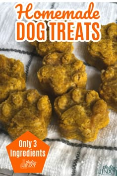 homemade dog treats on a towel with text overlay that reads, homemade dog treats only 3 ingredients