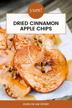 grilled cinnamon apple chips with honey drizzle on top and text overlay that reads yum