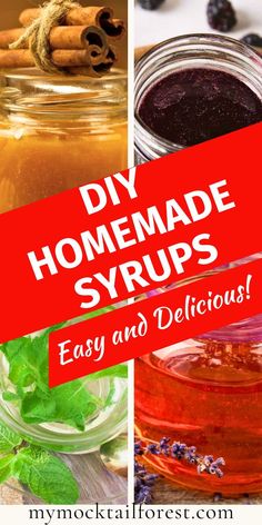 homemade syrups with the words diy homemade syrups easy and delicious