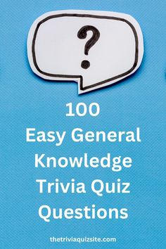 a blue book cover with the words 100 easy general knowledge trivia quiz questions on it