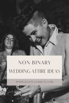 a black and white photo with the words non - binary wedding attire ideas