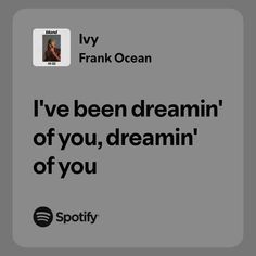 an ad for spotify with the caption i've been dreamin'of you, dreaming of you