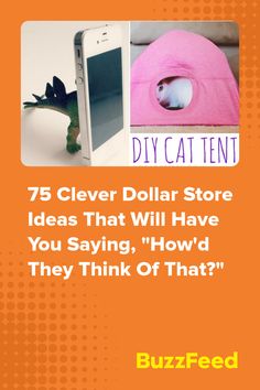 an advertisement with the words 75 clever dollar store ideas that will have you saying, how'd they think of that?