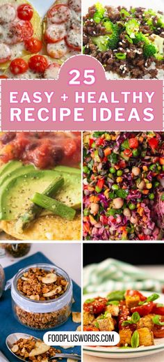 25 easy and healthy recipe ideas