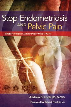 Stop Endometriosis and Pelvic Pain: What Every Woman and Her Doctor Need to Know Skin Bumps, Healing Relationships, Magnesium Benefits, Serious Illness, Cleveland Clinic, Best Doctors, Reading Levels, Chronic Pain